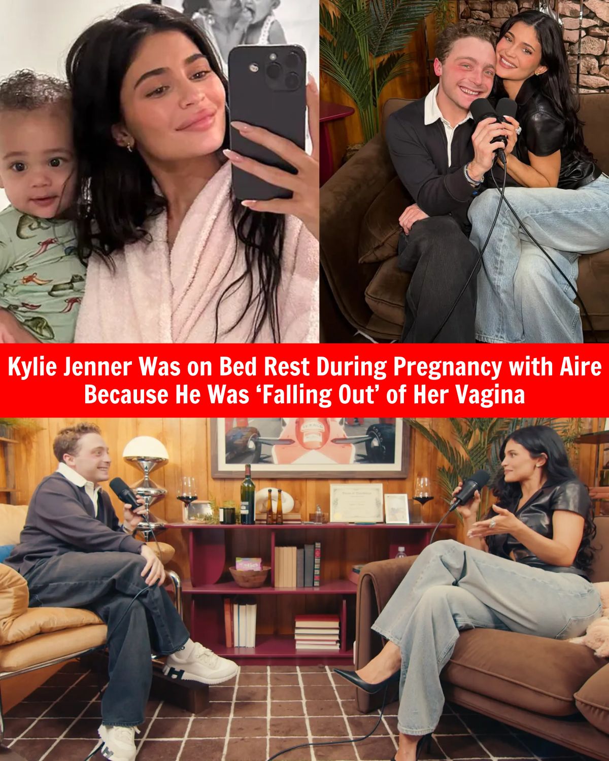 Kylie Jenner Reveals She Was On Bed Rest During Pregnancy With Aire After Complication: “The Baby Was Falling Out”